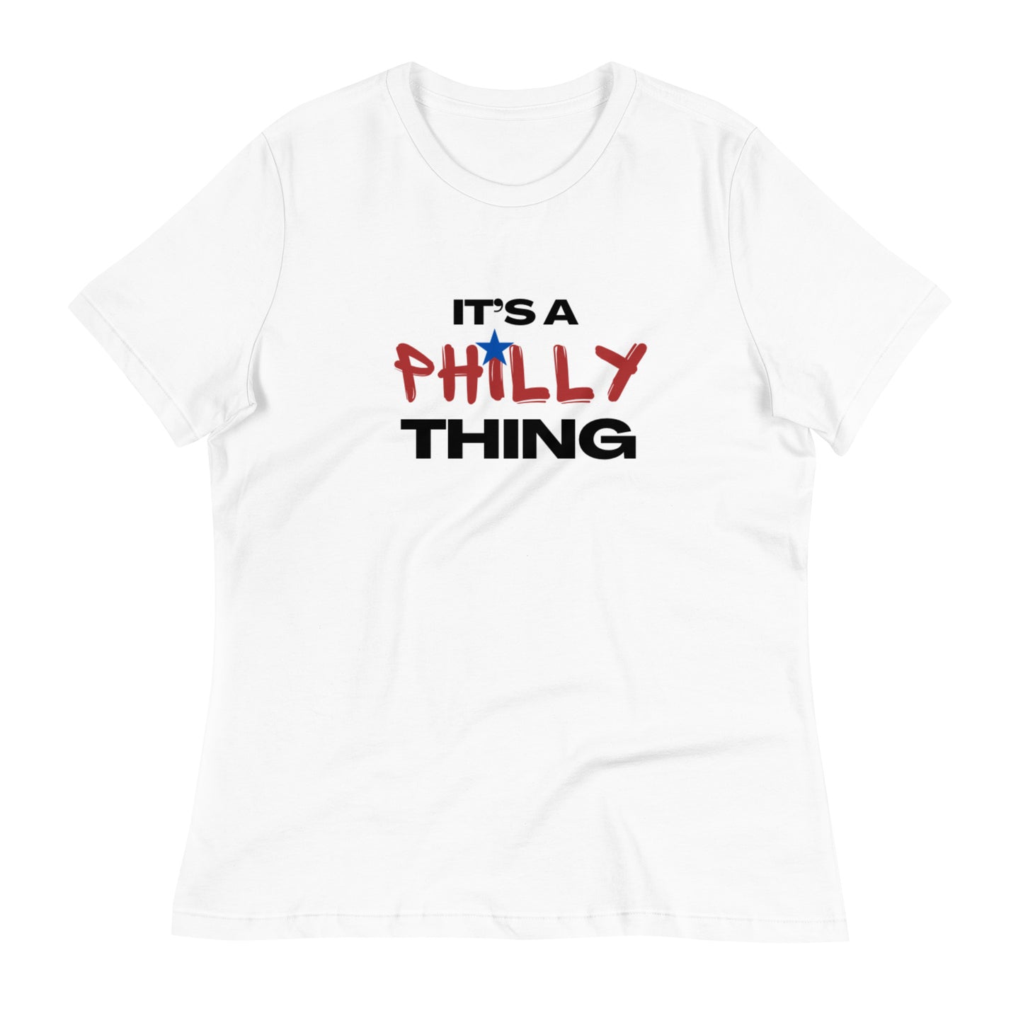Philly thing Women's Relaxed T-Shirt