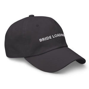 Bride Loading… Dad hat