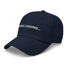 Load image into Gallery viewer, Bride Loading… Dad hat
