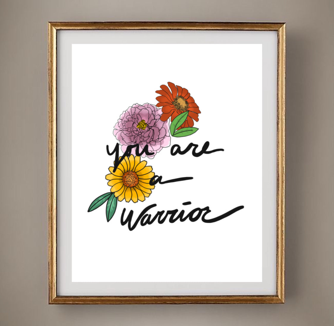 You’re a Warrior Print