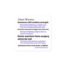 Load image into Gallery viewer, Chiari Warrior definition Bubble-free stickers
