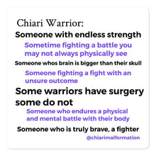 Load image into Gallery viewer, Chiari Warrior definition Bubble-free stickers
