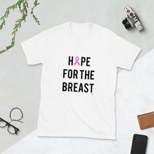 Load image into Gallery viewer, Hope for the Breast Short-Sleeve Unisex T-Shirt
