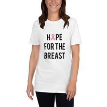 Load image into Gallery viewer, Hope for the Breast Short-Sleeve Unisex T-Shirt
