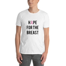 Load image into Gallery viewer, Hope for the Breast Short-Sleeve Unisex T-Shirt
