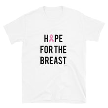 Load image into Gallery viewer, Hope for the Breast Short-Sleeve Unisex T-Shirt
