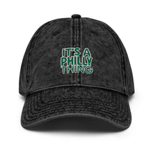 Load image into Gallery viewer, It’s a Philly Thing Vintage Cotton Twill Cap
