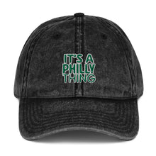 Load image into Gallery viewer, It’s a Philly Thing Vintage Cotton Twill Cap
